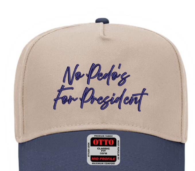 No Pedos for President Baseball Cap | Embroidered Statement Hat | Structured Five-Panel Cap